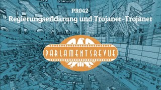 PR042 Regierungserklärung und TrojanerTrojaner [upl. by Mandie451]