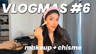 MAKEUP  FULL CHISME  Vlogmas 6 [upl. by Neerhtak]