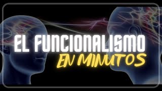 EL FUNCIONALISMO en minutos [upl. by Peh]