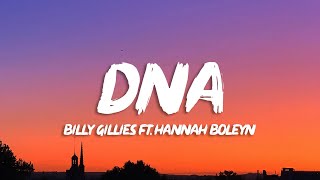 Billy Gillies  DNA Loving You Is In My DNA Lyrics ft Hannah Boleyn [upl. by Ogram]