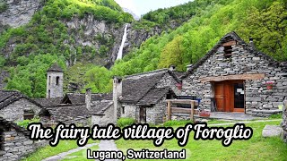 The Fairy tale village of Foroglio  Ticino  Switzerland [upl. by Nonnahsal156]