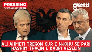 Ali Ahmeti tregon kur e njohu së pari Hashim Thaçin e Kadri Veselin  Pressing [upl. by Atteinotna]