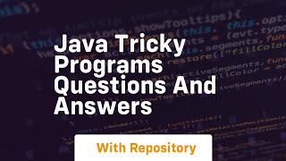 java tricky programs questions and answers [upl. by Merrili]