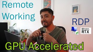 GPU Accelerated Remote Desktop Connection  High Performance Remote Working [upl. by Aihsekal]