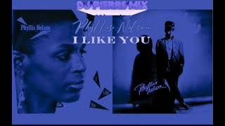 Phyllis Nelson I Like You Dj Pierre 2023 Mix [upl. by Tshombe424]