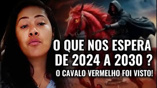 PREPARESE PARA O APOCALIPSE CAVALO VERMELHO É VISTO O QUE NOS ESPERA DE 2024 A 2030 É O FIM [upl. by Abell]