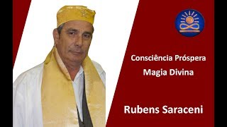 Rubens Saraceni  Magia Divina [upl. by Meehar]