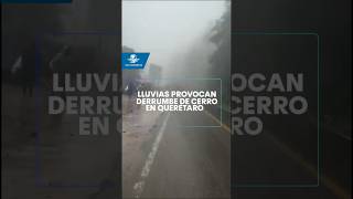 Lluvias causan derrumbe cierran tramo de carretera en Pinal de Amoles Querétaro shorts [upl. by Hillier]