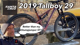 2019 Santa Cruz Tallboy 29  Test Ride and Review  How does it stack up to my 2019 Stumpjumper ST [upl. by Ellah]