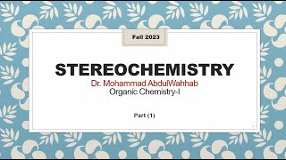 Introduction to Stereochemistry  Part 1 [upl. by Jos]