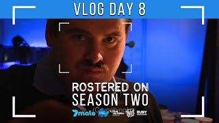 Rostered On  Season 2 Behind the Scenes  Day 8 VLOG [upl. by Akerehs185]