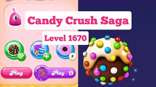 Candy Crush Saga Level 1670 [upl. by Eille866]