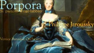 N Porpora  Si pietoso il tuo labbro  Philippe Jaroussky  countertenor [upl. by Marty]