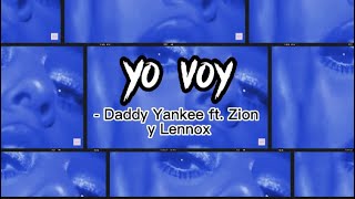 Yo Voy  Alexa Demie  Daddy Yankee Zion amp Lennox letralyrics [upl. by Nyrol]