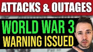 BREAKING ATTACKS amp OUTAGES JUST HIT WORLD WAR 3 FEARS [upl. by Thorbert111]