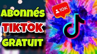 Comment avoir beaucoup DABONNÉS sur TIKTOK GRATUITEMENT [upl. by Enaled130]