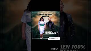 MWAPANGA NJIRA BY MIDDIEN 100 Ft EVANCE MELEKA [upl. by Rodablas]