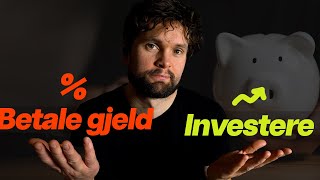 Betale ned lån eller Investere [upl. by Ydnis]