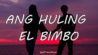 Eraserheads  Ang Huling El Bimbo with lyrics 🎵 [upl. by Tak]