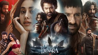 Devara Full Movie In Hindi Dubbed HD N T Rama Rao  Saif Ali Khan  Janhvi Kapoor Facts amp Review [upl. by Ric]