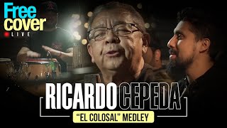 Free Cover Ricardo Cepeda quotEl Colosalquot  Medley 1 [upl. by Aniad]