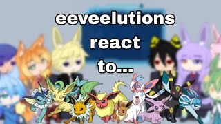 ° eeveelutions react to their videos °  eeveelution gacha Pokemon [upl. by Radford999]