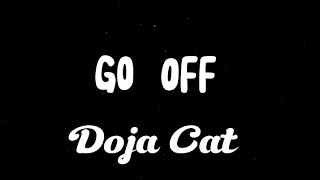 Doja Cat  Go Off Lyrics Video [upl. by Patrizius]