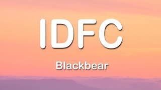 blackbear  idfc 1 Hour Lyrics [upl. by Kath]