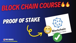 Proof of Stake Pos  Blockchain Complete Course  True Engineer [upl. by Celine]