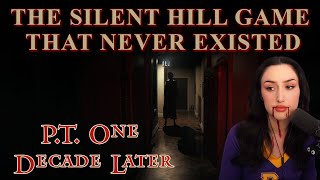 The Silent Hill Game That Never Existed  PT One Decade Later [upl. by Nolyad372]