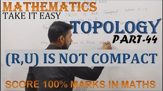 Usual topological space is not compact Compactness in real space Msc maths by Vibhor tyagi [upl. by Acyssej923]