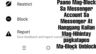 Paano MagBlock Sa Messenger Account Sa Messenger At Hanggang Kailan Pwede Iblock Ulit [upl. by Ewald]