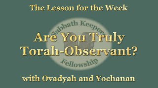 Sabbath Prayer amp Study 11022024 – quotAre You Truly TorahObservantquot [upl. by Prescott]