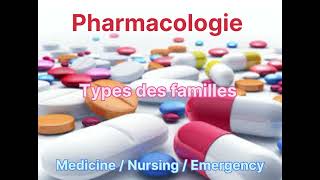 Pharmacologie  Types des familles partie 1 [upl. by Trinity]