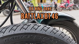 JAGUR GANTI BAN BATTLAX BT46 DI RX KING RXKING BATTLAXBT46 BATTLAXBT45 [upl. by Priest]