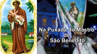 NA PUXADA DO MASTRO DE SÃO BENEDITO Na festa de São Benedito  congo  Carlos Bona [upl. by Midas]