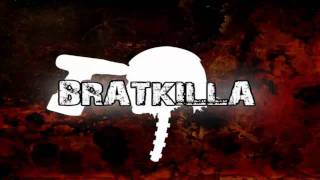 Bratkilla  Bratbutcher [upl. by Eimmak]