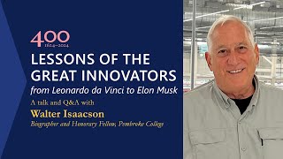 Walter Isaacson on Lessons of the great innovators from Leonardo da Vinci to Elon Musk [upl. by Enirol725]