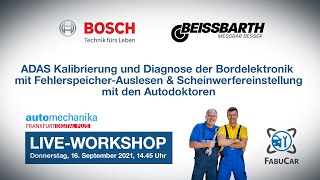 Bosch Beissbarth LiveWorkshop – ADAS Kalibrierung  Scheinwerfereinstellung mit den Autodoktoren [upl. by Leanahtan]