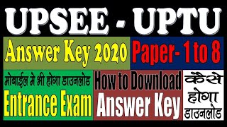 UPSEE UPTU Answer Key 2020  Entrance Exam  कैसे करे डाउनलोड [upl. by Scrivings]