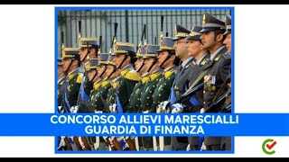 Concorso Allievi Marescialli Guardia di Finanza 2024 – 1330 posti – Aperto ai civili [upl. by Tiffani]