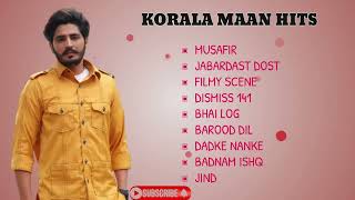 KORALA MAAN HITS  KORALA MAAN ALL SONGS trending koralamaansong koralamaanhits [upl. by Linden]