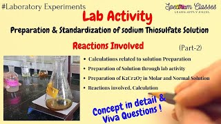 Sodium Thiosulphate Solution preparation and Standardization  Iodometric titration Concept amp Viva [upl. by Cosimo769]