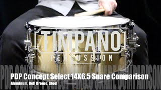 PDP Concept Select 14X65 Snare Comparison Aluminum Bell Bronze Steel [upl. by Prestige]