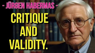 HABERMAS CRITIQUE AND VALIDITY [upl. by Malvino]