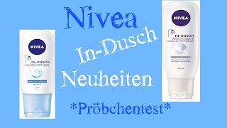 Nivea quotInDuschquot Neuheiten Pröbchentest Demo [upl. by Ientirb]