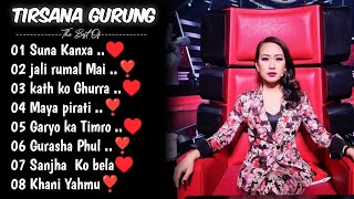 Best of Tirsana Gurung songs collection 2023tirsana Gurung hit songs jukebox Collection 2080 [upl. by Freddy536]