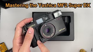 Mastering the Yashica MF2 Super DX Ultimate Tutorial Guide amp Review  35mm Film Camera Unboxing [upl. by Tratner964]