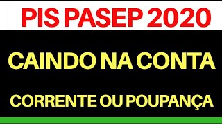 PIS PASEP 2020  CAINDO NA CONTA pagamento do pis para CORRENTISTAS  abono salarial 2020 [upl. by Towill]