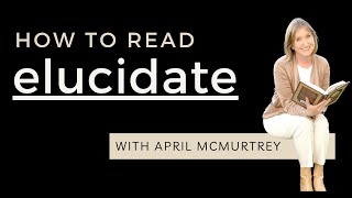 How to Read quotELUCIDATEquot [upl. by Onaicilef749]